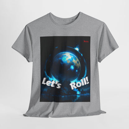 Let's Roll! Unisex Heavy Cotton Tee