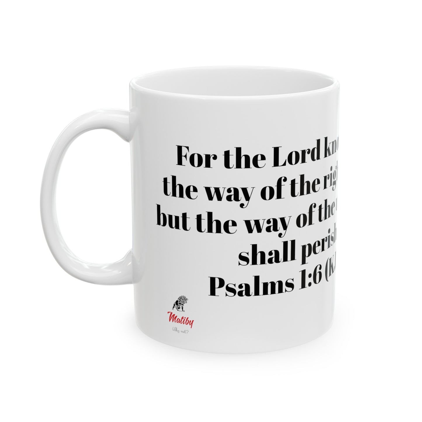 Bible Speaks Psalms 1:6 Ceramic Mug, 11oz