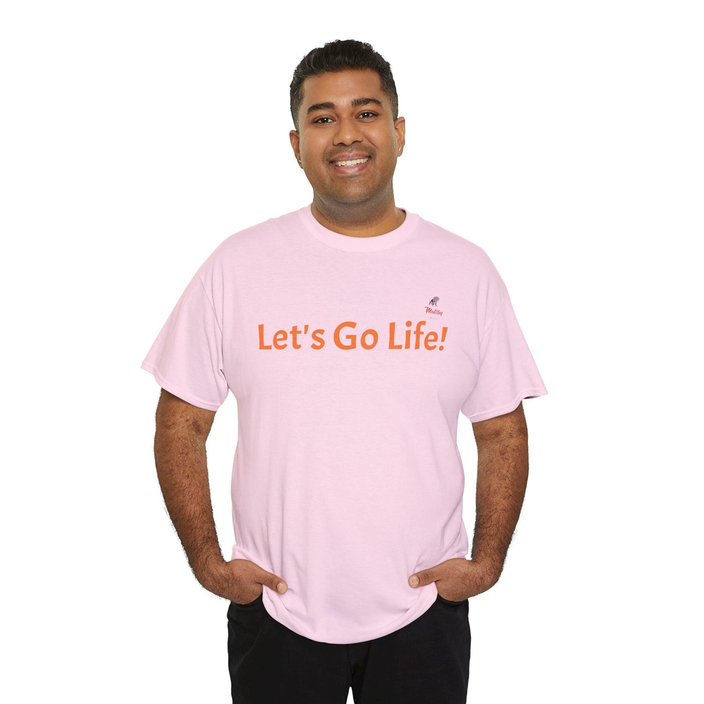 Let's Go Life! Unisex Heavy Cotton Tee