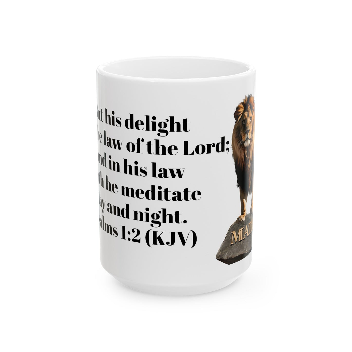 Bible Speaks Psalms 1:2 Ceramic Mug, 11oz