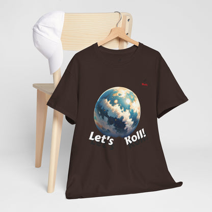 Let's Roll! Unisex Heavy Cotton Tee