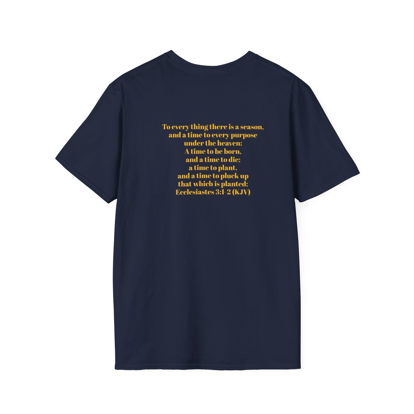 Bible Speaks Ecclesiastes 3:1-2 Unisex Softstyle T-Shirt