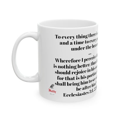 Bible Speaks Ecclesiastes 3:1, 22 Ceramic Mug, 11oz