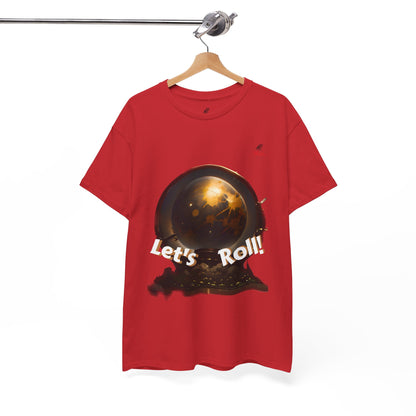 Let's Roll! Unisex Heavy Cotton Tee