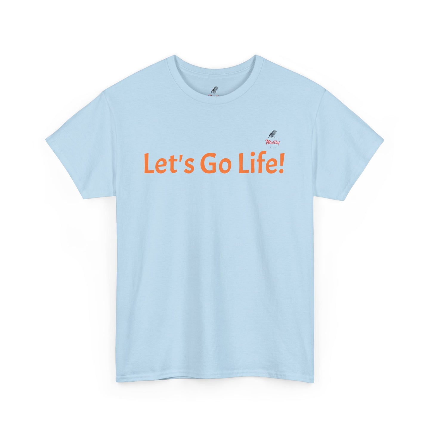 Let's Go Life! Unisex Heavy Cotton Tee