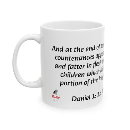 Bible Speaks Daniel 1:15 Ceramic Mug, 11oz