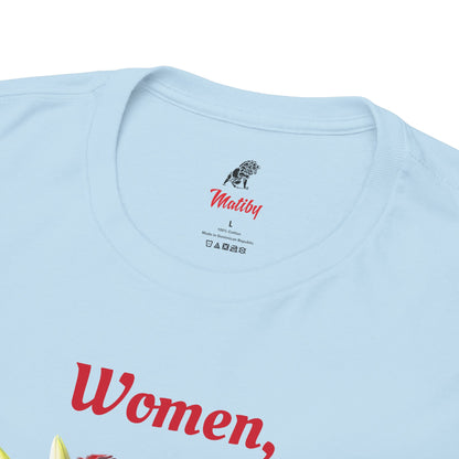 Women! Unisex Heavy Cotton Tee