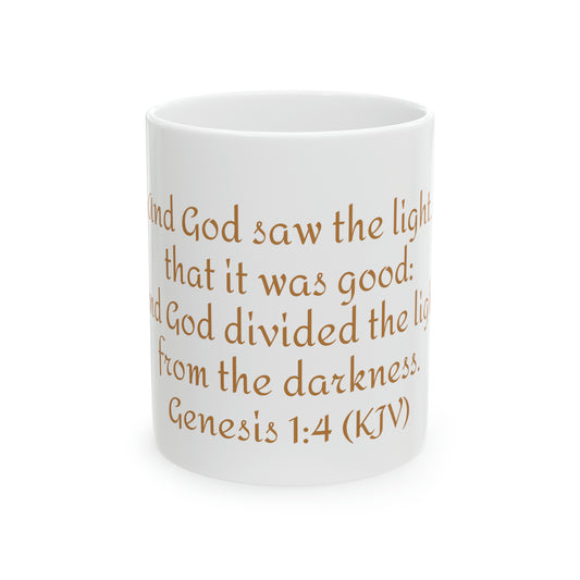 Bible Speaks Genesis 1:4 Ceramic Mug, 11oz