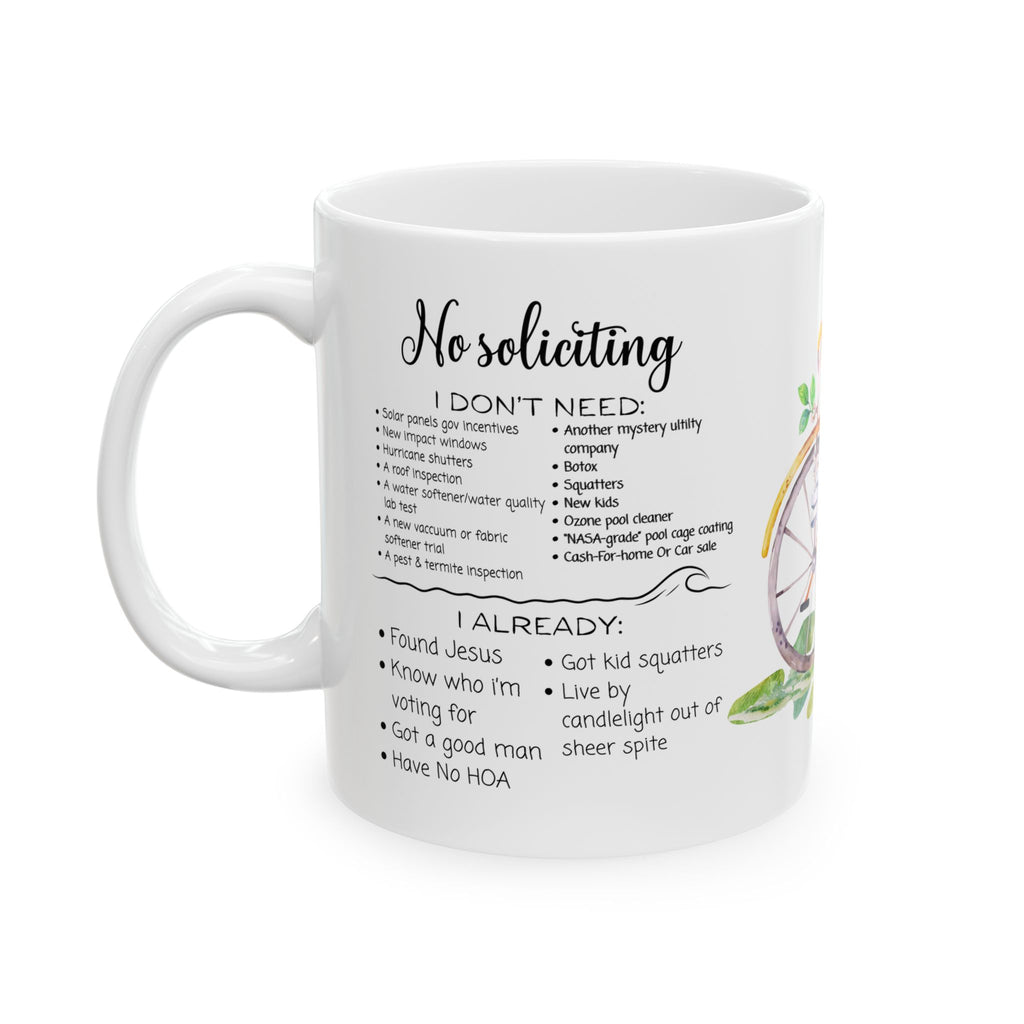 No Soliciting, I Got A Good Man White Ceramic Mug - Know Who I'm Voting For, And Live By Candlelight Cup (11 oz/15oz)