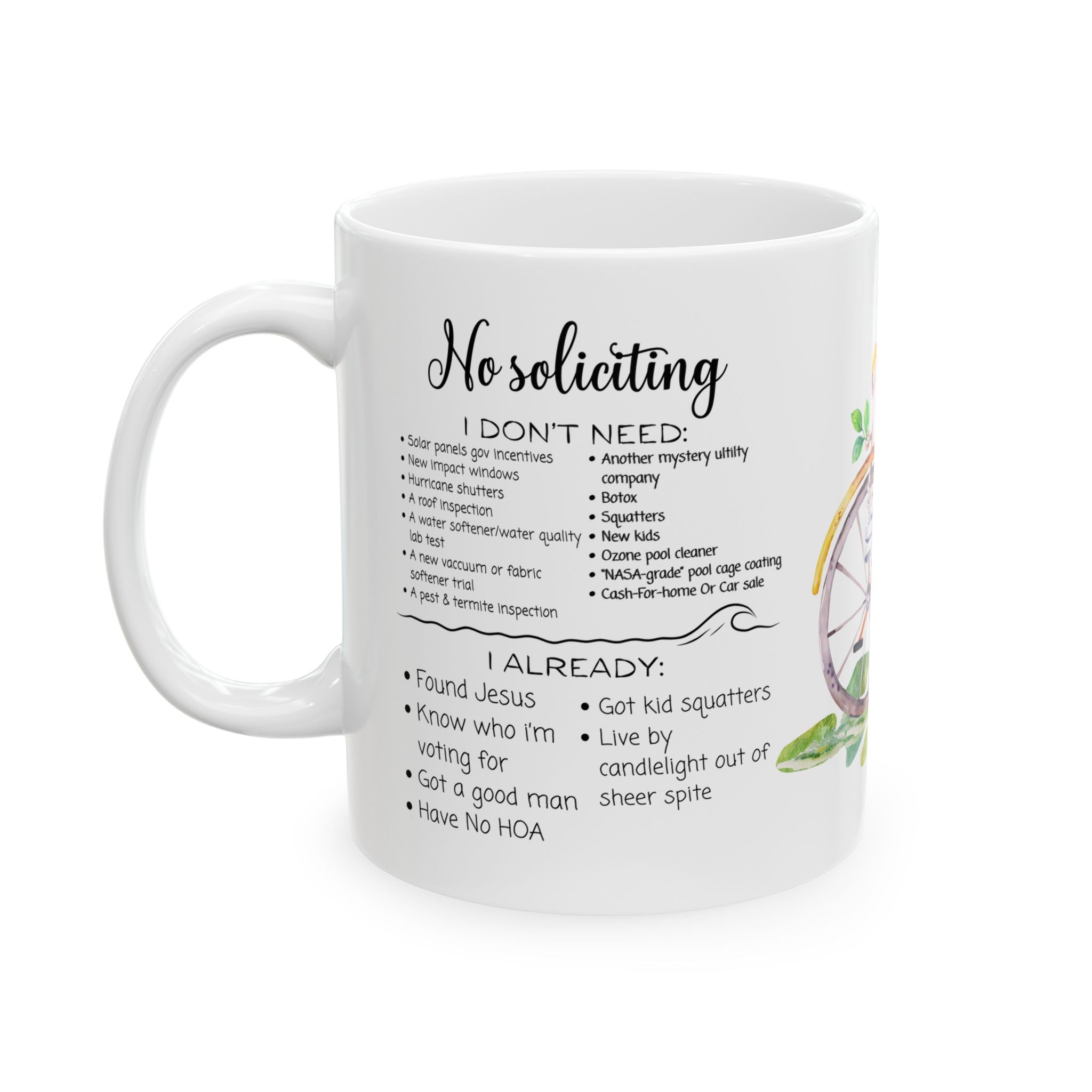 No Soliciting, I Got A Good Man White Ceramic Mug - Know Who I'm Voting For, And Live By Candlelight Cup (11 oz/15oz)