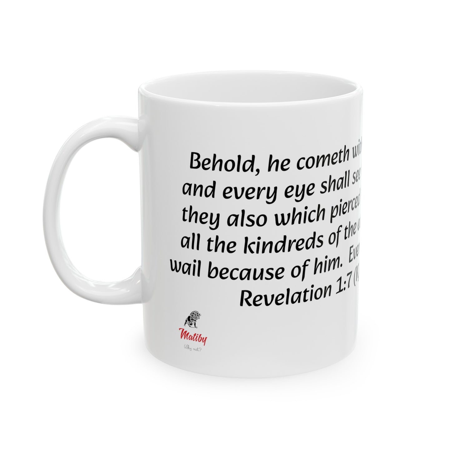 Bible Speaks Revelation 1:7 Ceramic Mug, 11oz