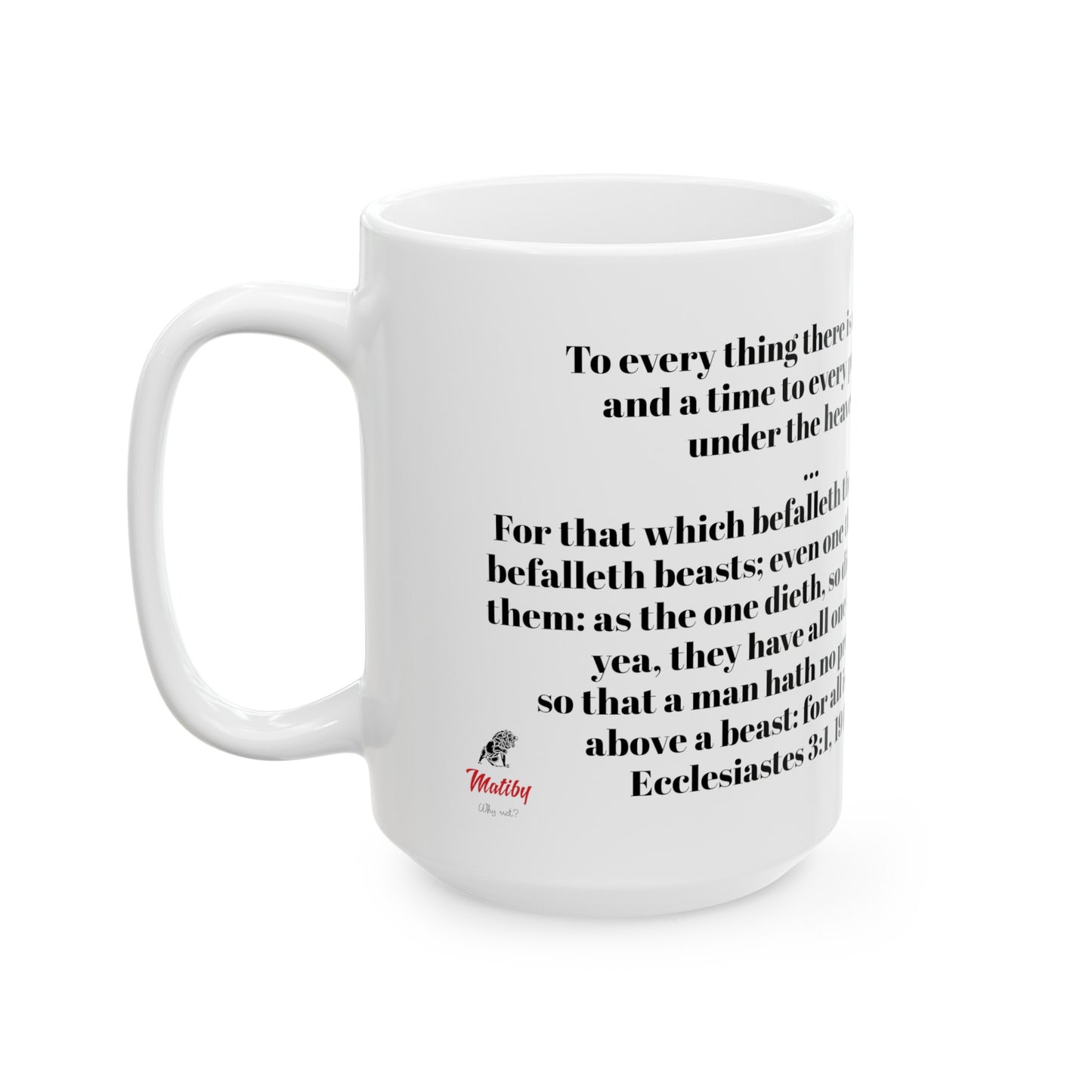 Bible Speaks Ecclesiastes 3:1, 19 Ceramic Mug, 11oz