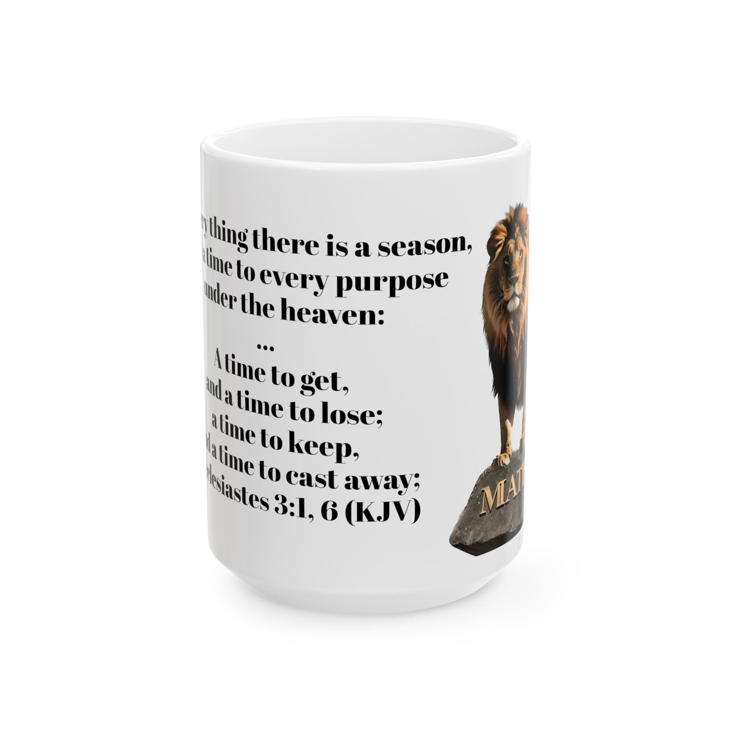 Bible Speaks Ecclesiastes 3:1, 6 Ceramic Mug, 11oz