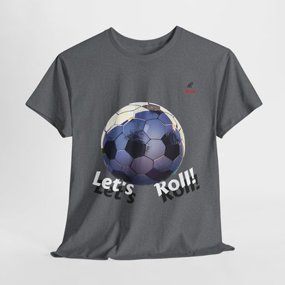 Let's Roll! Unisex Heavy Cotton Tee