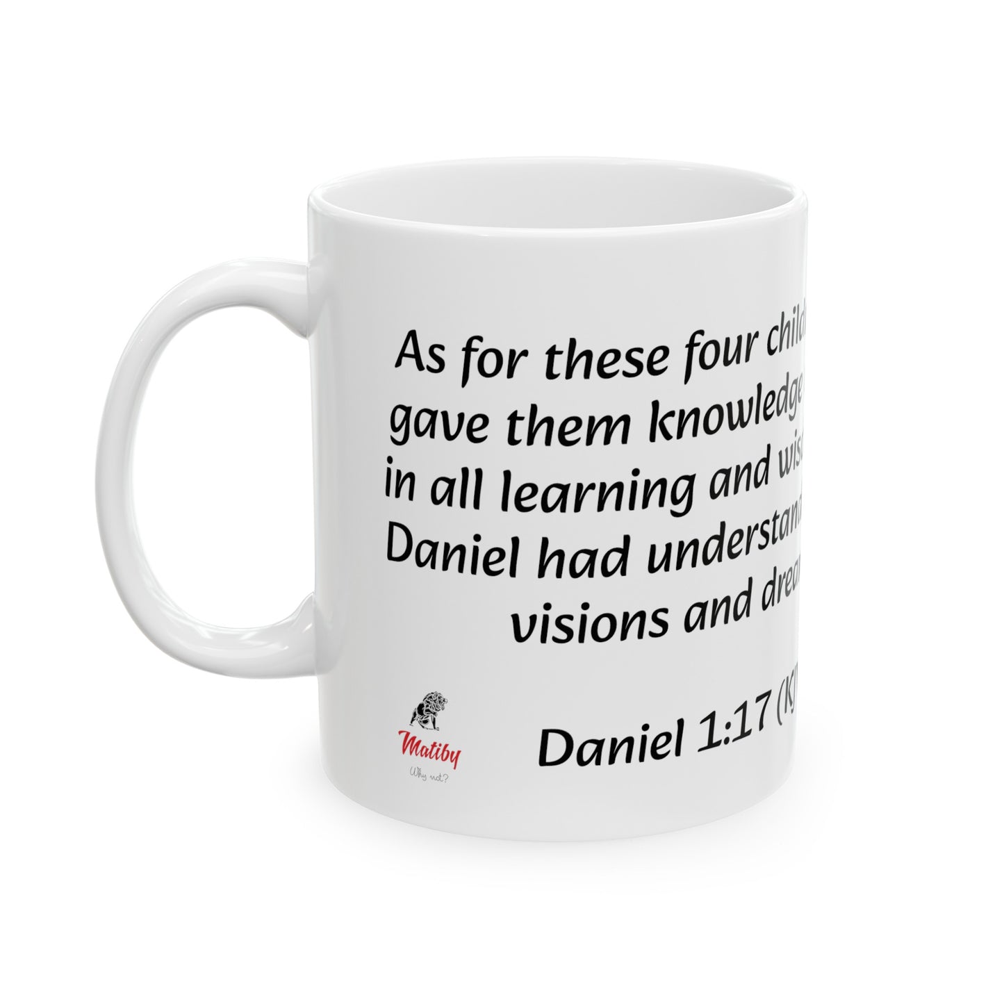 Bible Speaks Daniel 1:17 Ceramic Mug, 11oz