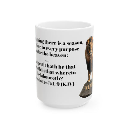 Bible Speaks Ecclesiastes 3:1, 9 Ceramic Mug, 11oz