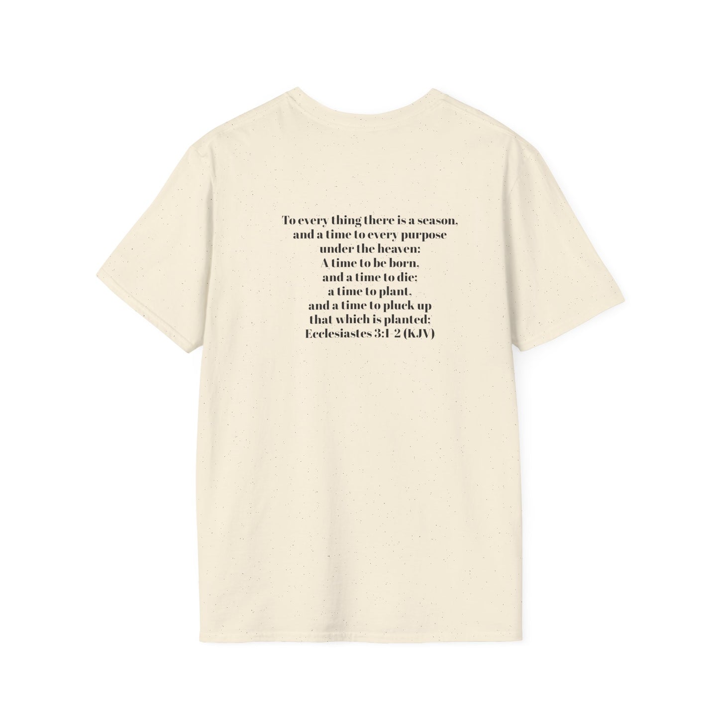 Bible Speaks Ecclesiastes 3:1-2 Unisex Softstyle T-Shirt