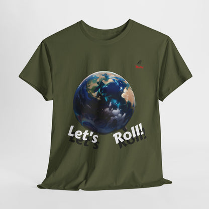 Let's Roll! Unisex Heavy Cotton Tee