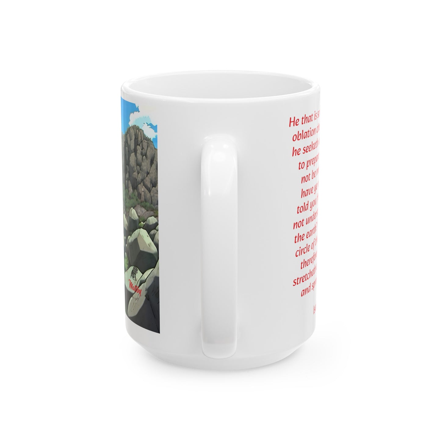 Bible Speaks Isaiah 40:20-22 Ceramic Mug, 11oz, 15 oz