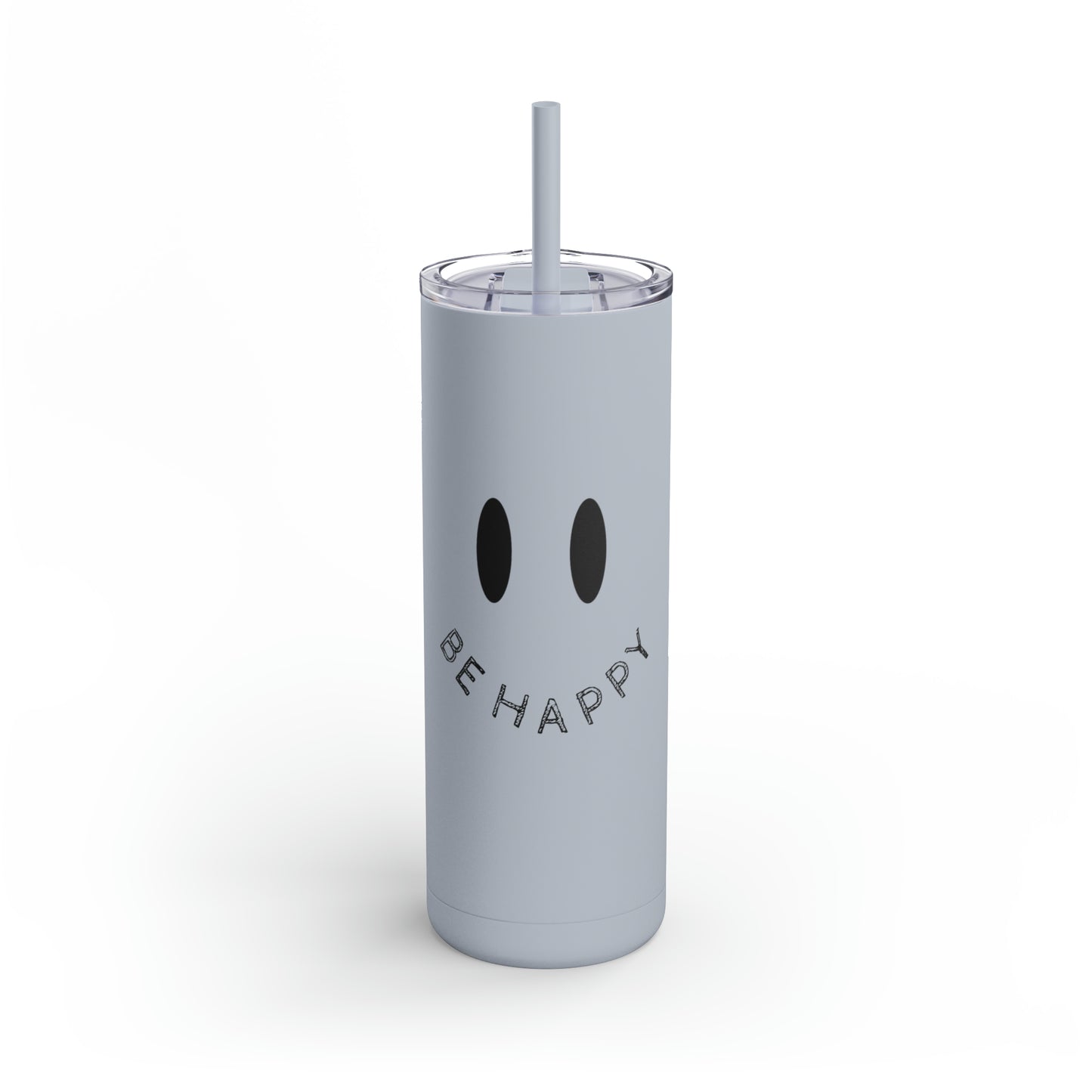 "Be Happy" Smiley Face Maars Maker Skinny Matte Tumbler, 20oz