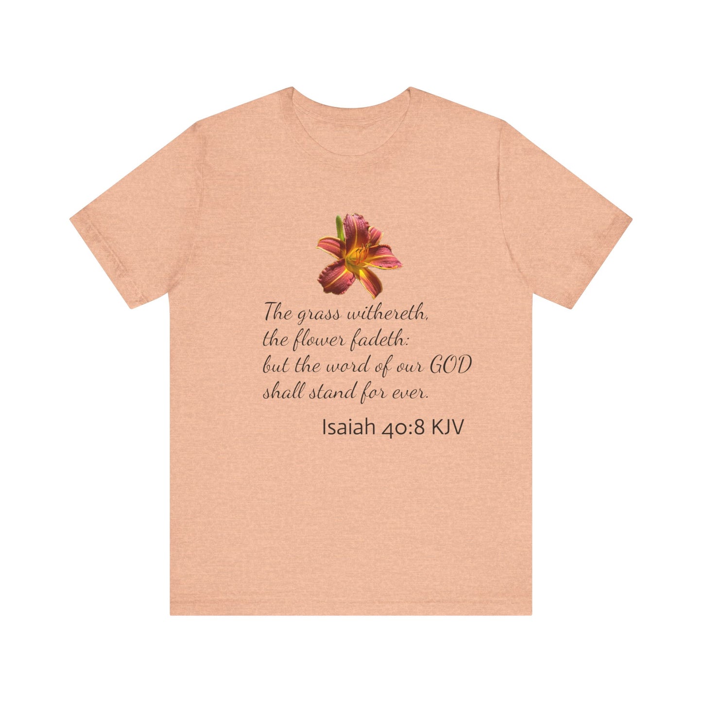 Bible Speaks Isaiah 40:8 Unisex Jersey Short Sleeve Tee