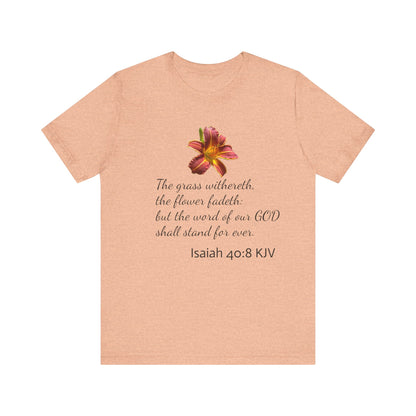 Bible Speaks Isaiah 40:8 Unisex Jersey Short Sleeve Tee