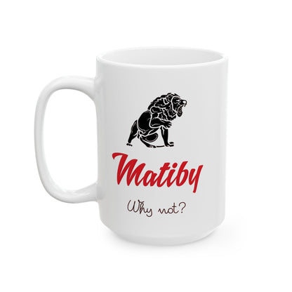 Matiby Ceramic Mug, (11oz, 15oz)