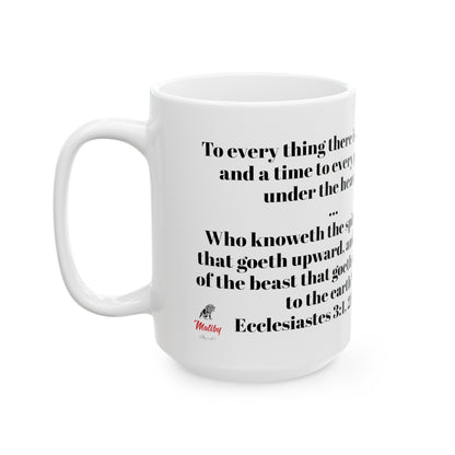 Bible Speaks Ecclesiastes 3:1, 21 Ceramic Mug, 11oz