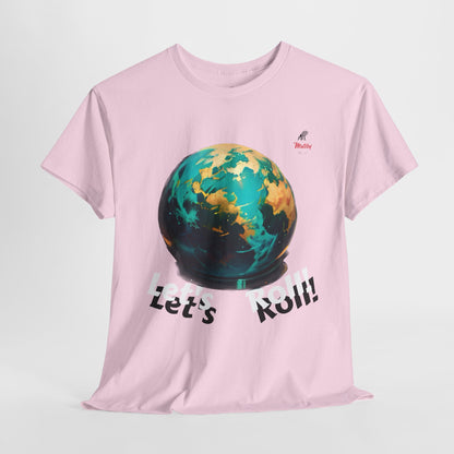 Let's Roll! Unisex Heavy Cotton Tee