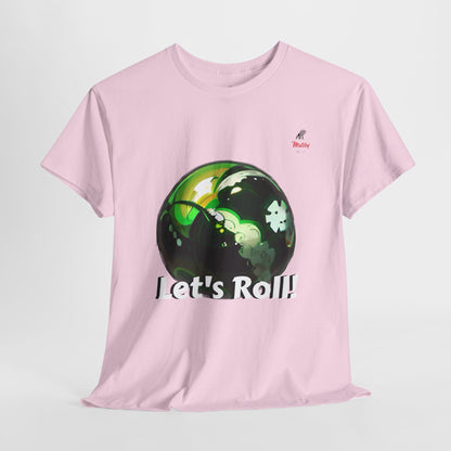 Let's Roll! Unisex Heavy Cotton Tee