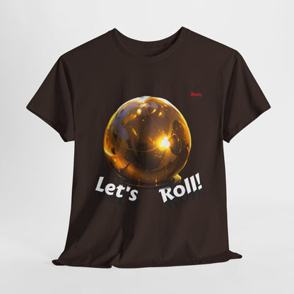 Let's Roll! Unisex Heavy Cotton Tee