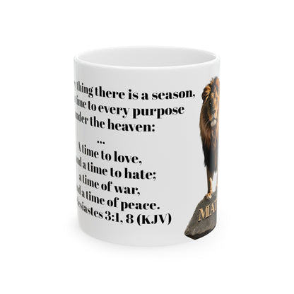 Bible Speaks Ecclesiastes 3:1, 8 Ceramic Mug, 11oz