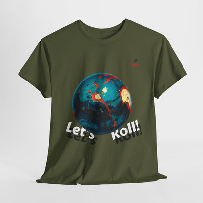 Let's Roll! Unisex Heavy Cotton Tee