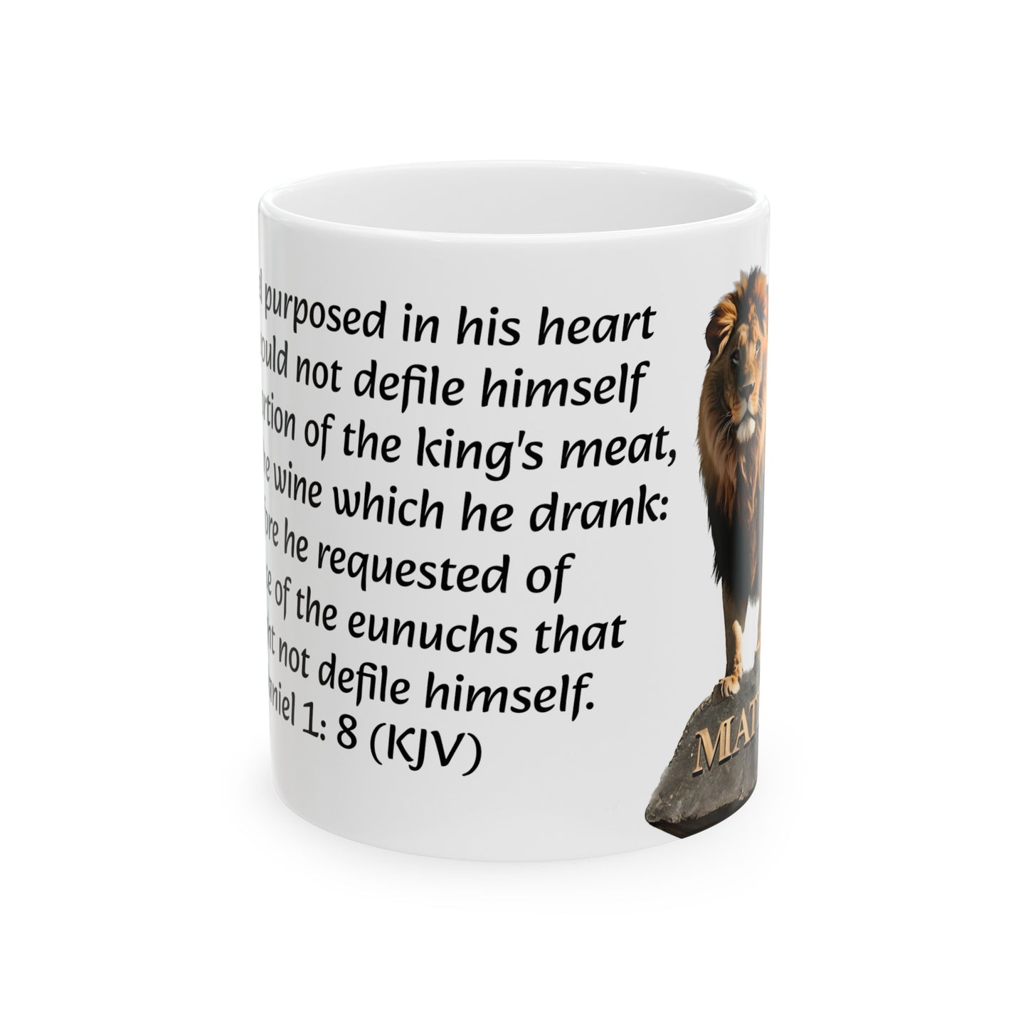 Bible Speaks Daniel 1:8 Ceramic Mug, 11oz