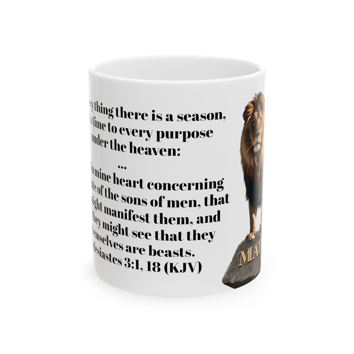 Bible Speaks Ecclesiastes 3:1, 18 Ceramic Mug, 11oz