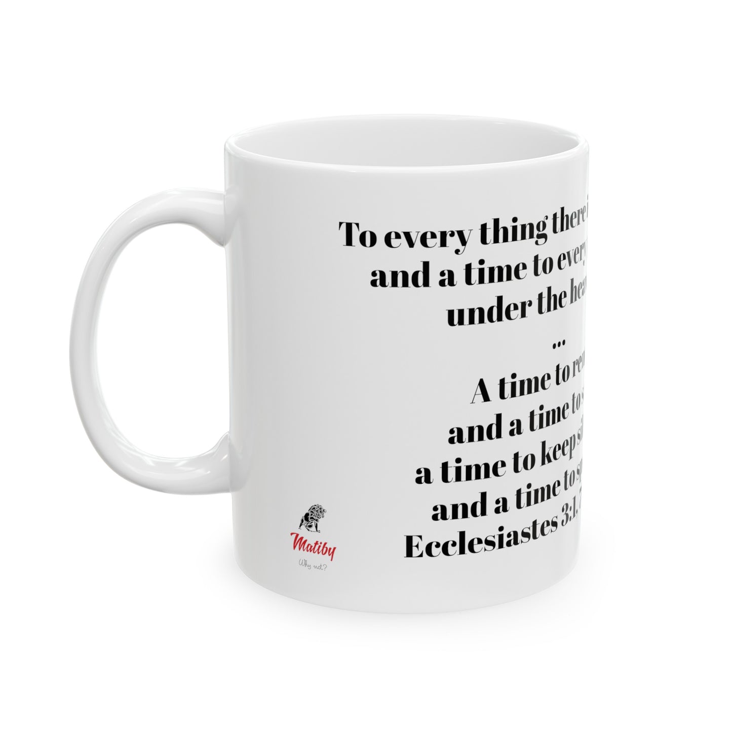 Bible Speaks Ecclesiastes 3:1, 7 Ceramic Mug, 11oz