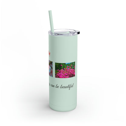 Matiby Amy's Special Flower Maars Maker Skinny Matte Tumbler, 20oz