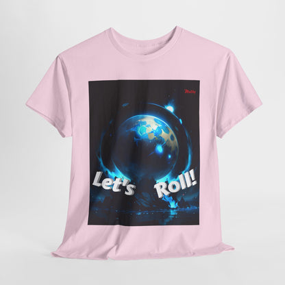 Let's Roll! Unisex Heavy Cotton Tee