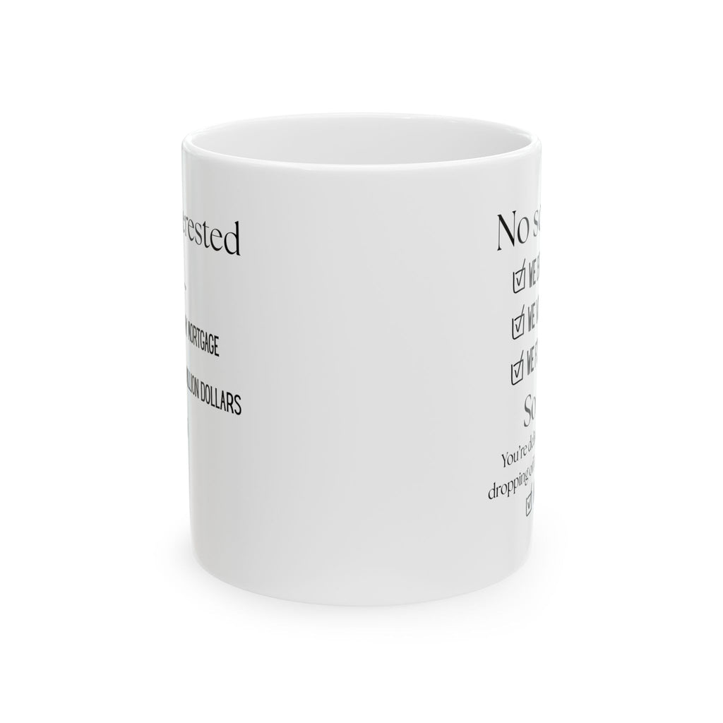 No Soliciting, We Good White Ceramic Mug - Not Interested Funny Checklist Tea Cup (11oz/15oz)
