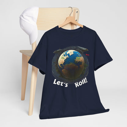 Let's Roll! Unisex Heavy Cotton Tee