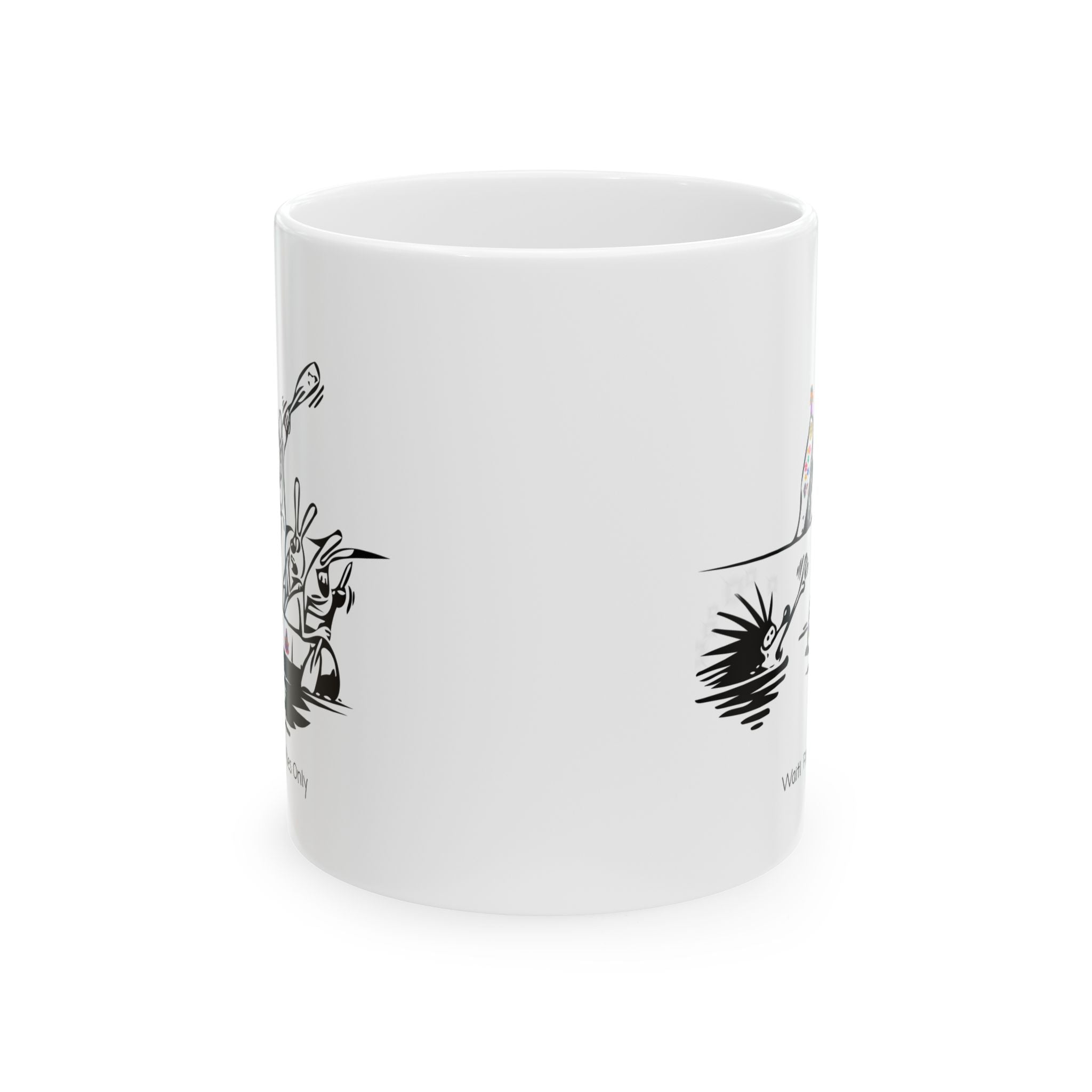 Porcupine And The Hippie Raft On A White Ceramic Mug — Wait! Positive Vibes Only 11oz/15oz Tea Cup
