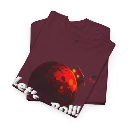 Let's Roll! Unisex Heavy Cotton Tee