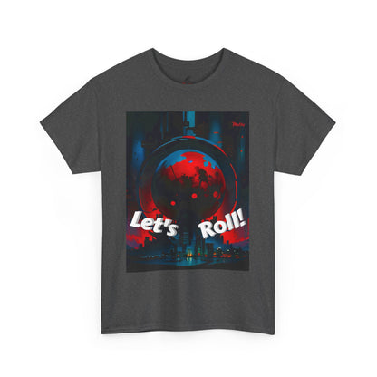 Let's Roll! Unisex Heavy Cotton Tee