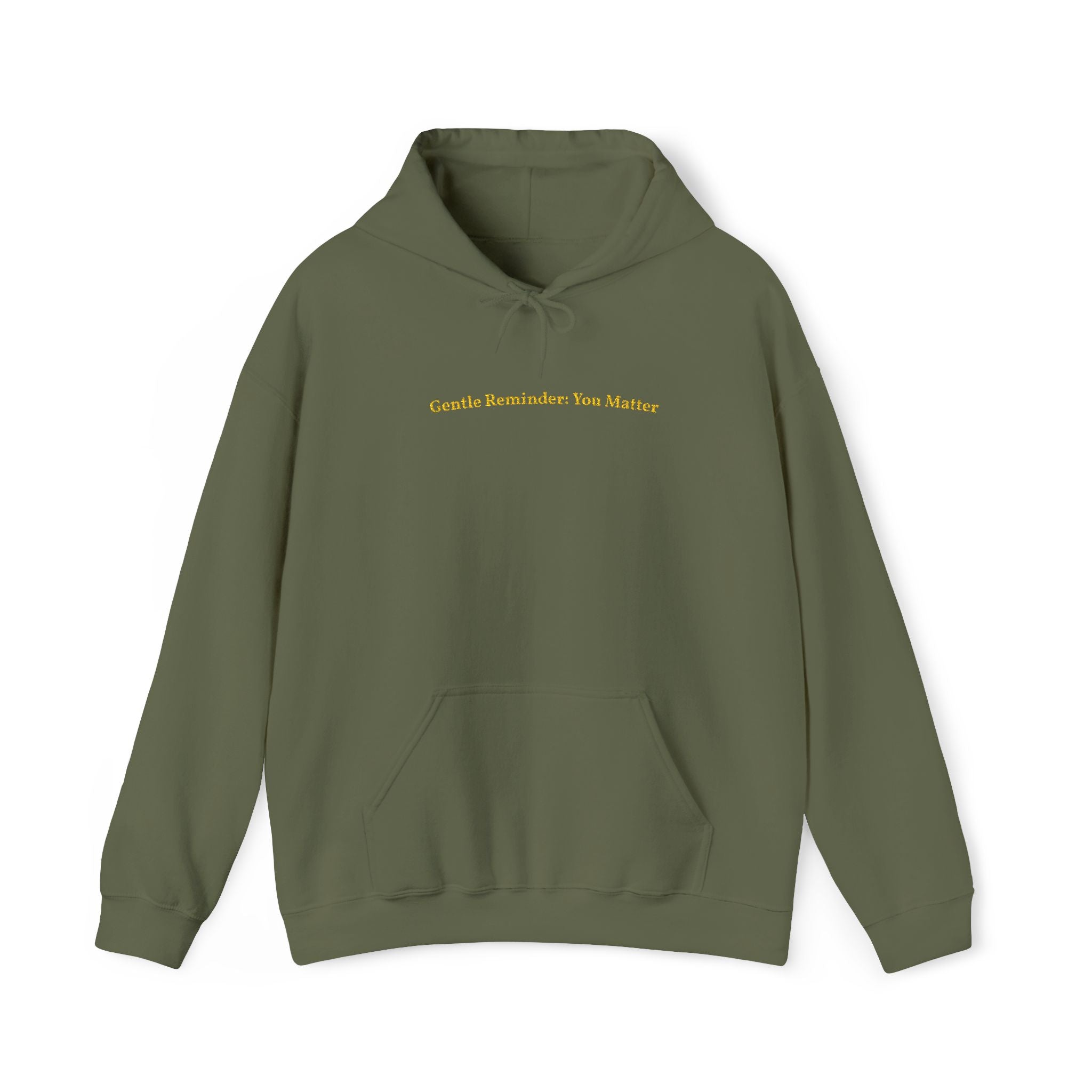 Gentle Reminder: You Matter Gold Embroidered Unisex Heavy Blend Hooded Sweatshirt, Strength And Hope Hoodie