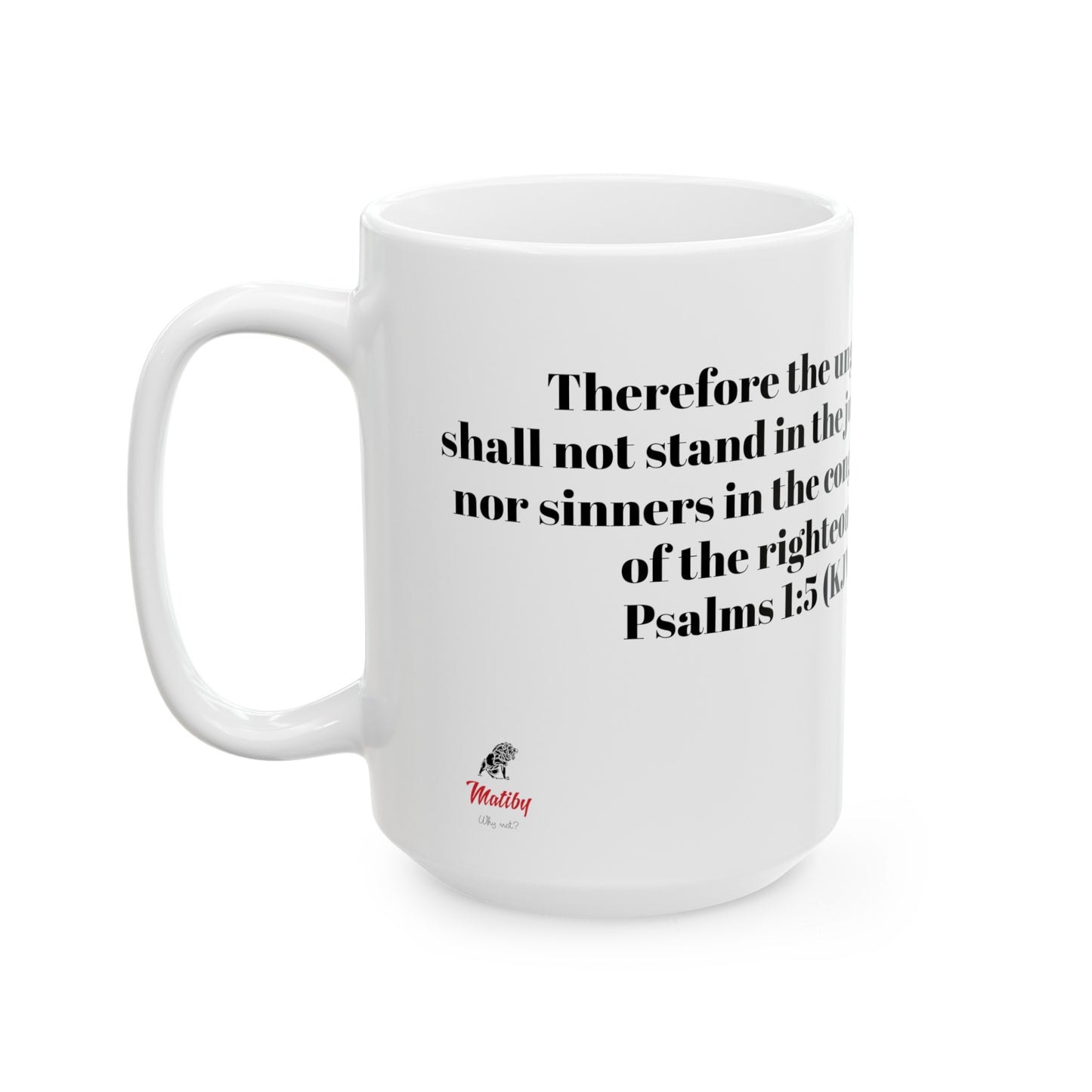 Bible Speaks Psalms 1:5 Ceramic Mug, 11oz