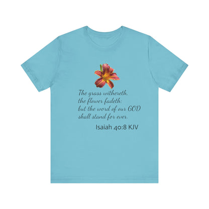 Bible Speaks Isaiah 40:8 Unisex Jersey Short Sleeve Tee