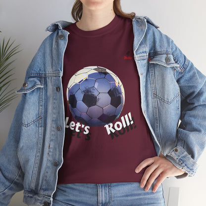 Let's Roll! Unisex Heavy Cotton Tee