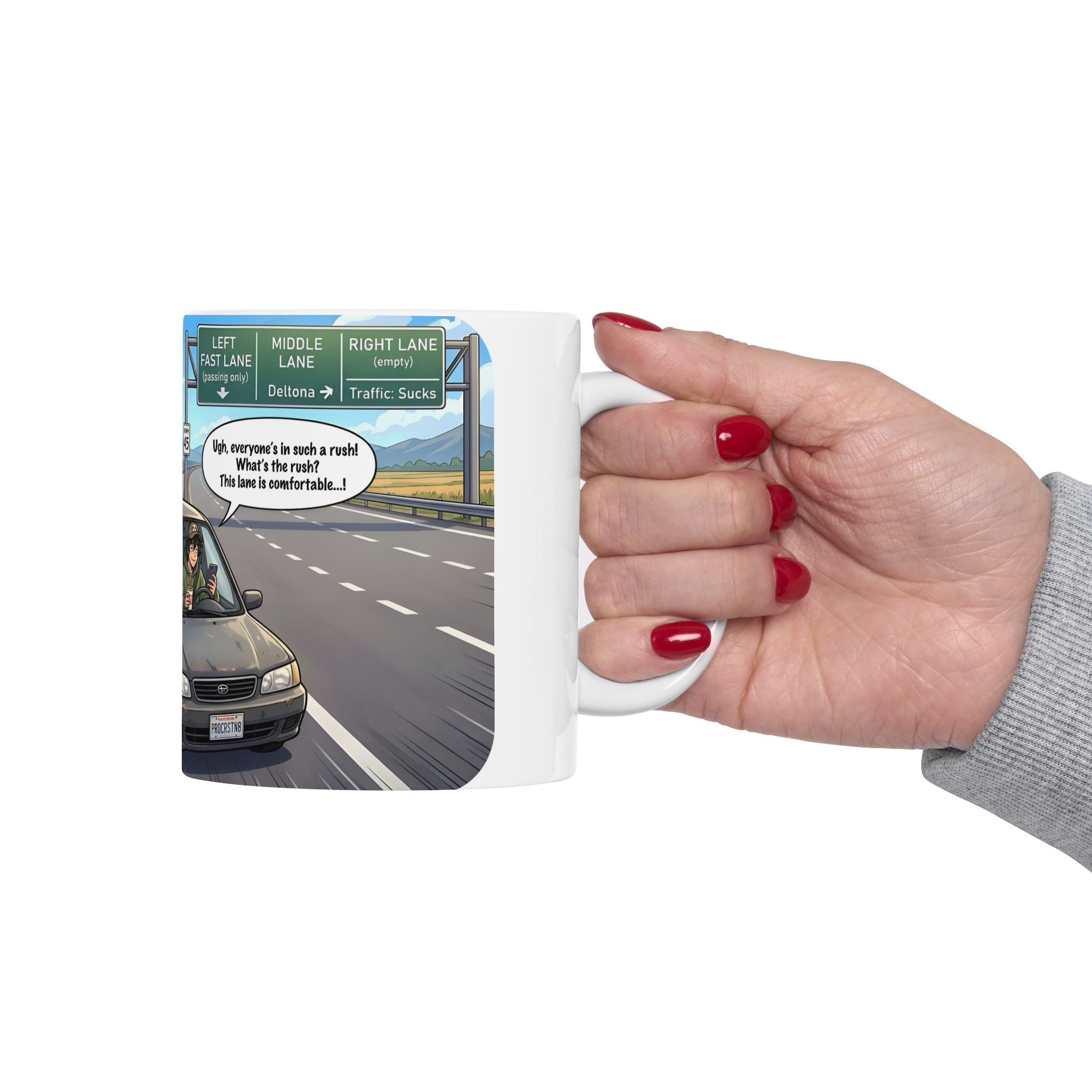 Distracted Slow Moving Commuter White Ceramic Mug — Procrastinator In The Left Fast Lane Tea Cup (11oz, 15oz)