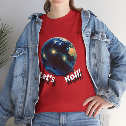 Let's Roll! Unisex Heavy Cotton Tee