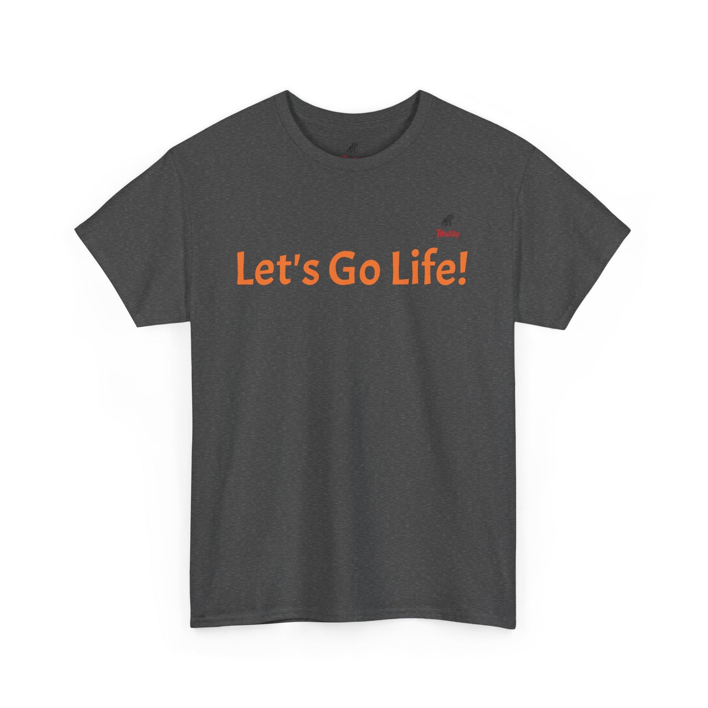 Let's Go Life! Unisex Heavy Cotton Tee